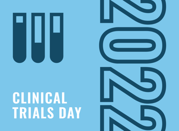 Celebrating Clinical Trials Day 2022